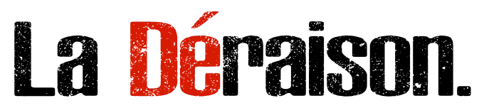 La Déraison